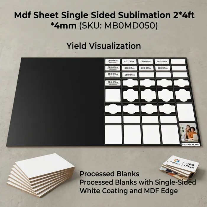 Mdf Sheet Single Sided Sublimation 2*4ft *4mm BULK YIELD VISUALIZATION